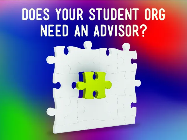 Does your student org need an advisor?